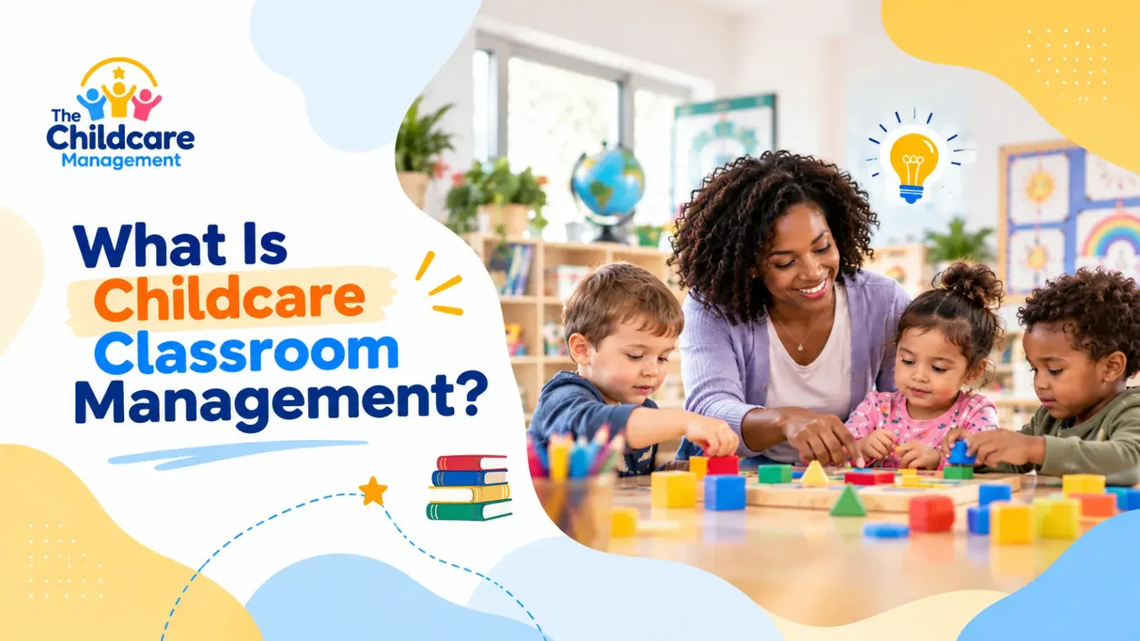 What Is Childcare Classroom Management?